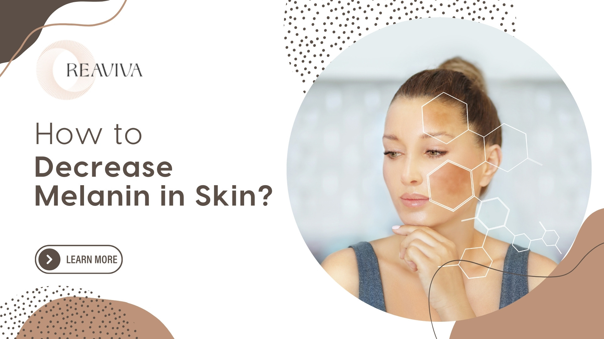 How to Decrease Melanin in Skin?